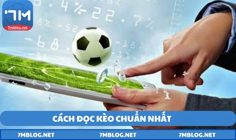 Cách đọc kèo chuẩn nhất