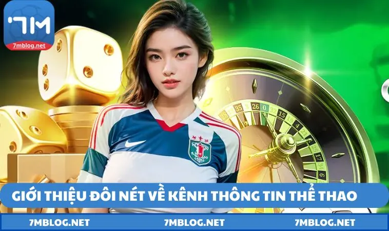 Giới thiệu đôi nét về kênh thông tin thể thao uy tín 